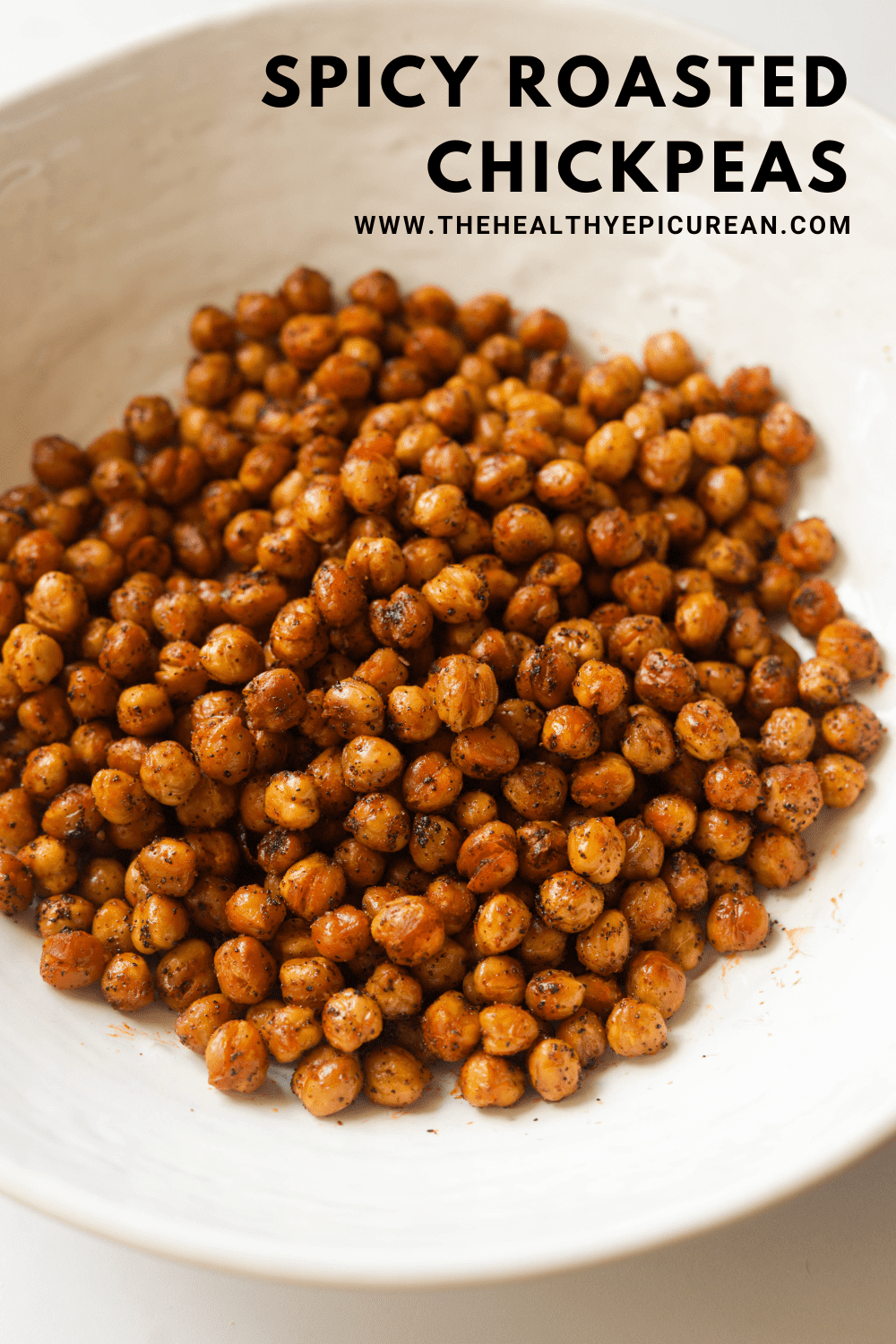 The BEST Spicy Roasted Chickpeas - The Healthy Epicurean